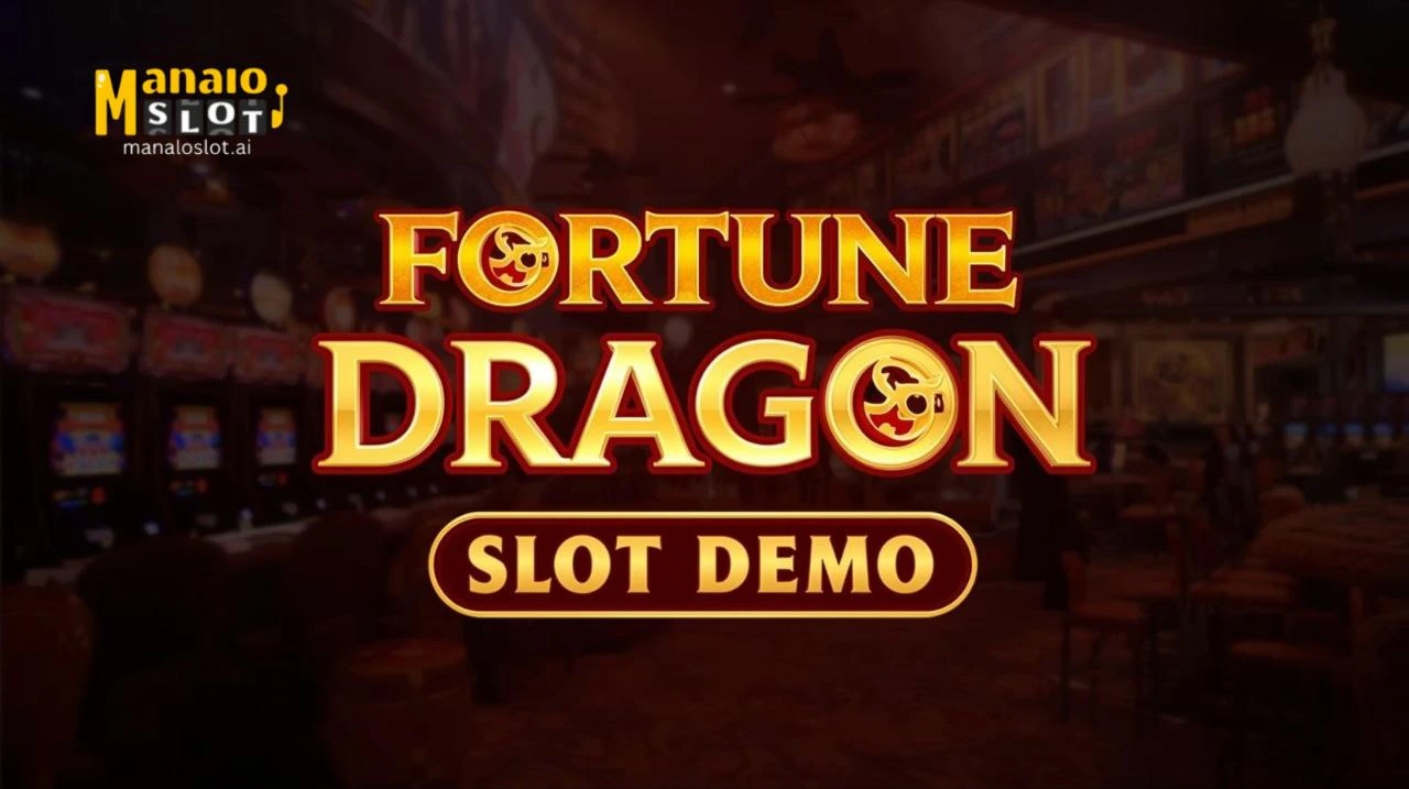 Fortuner Dragon Slot Demo Libreng Subok sa ManaloSlot