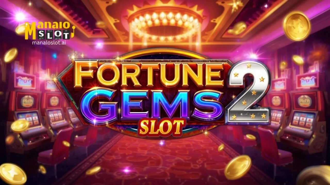 Fortune Gems 2 Slot: Simple Gem Wins!