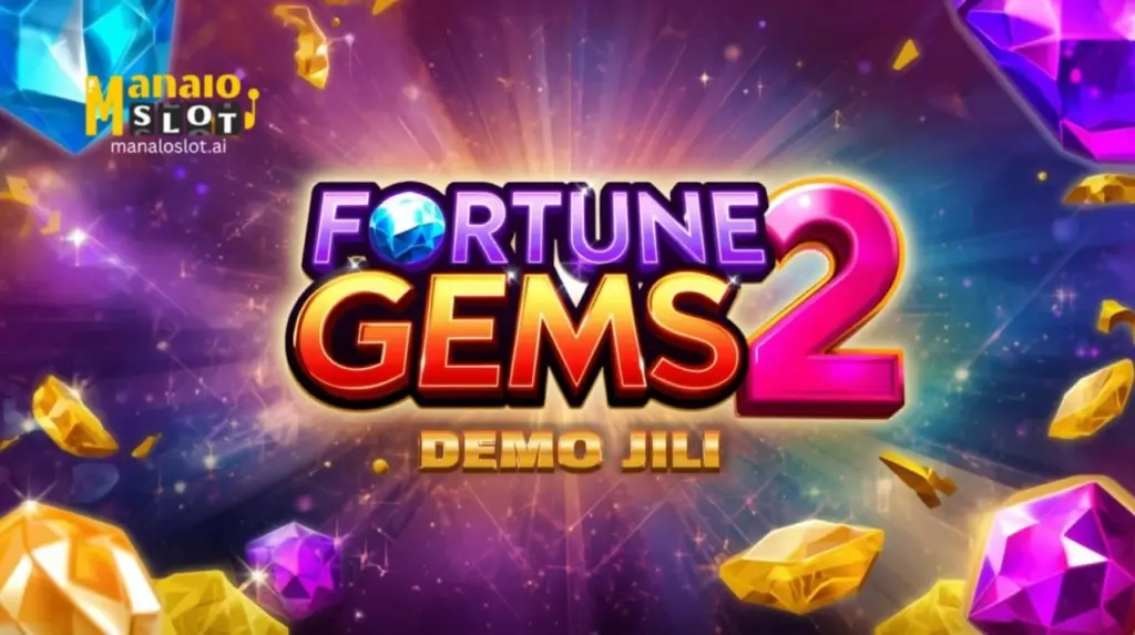 Fortune Gems 2 Demo JILI: Libre na Subukan!